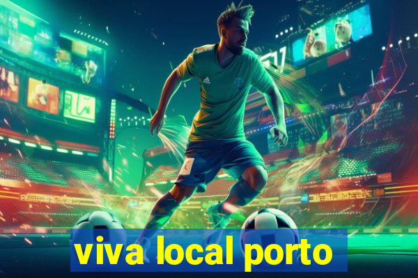 viva local porto